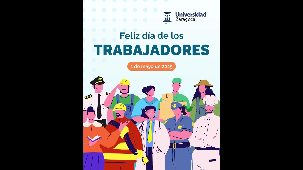 Feliz 1 de mayo desde Unizar