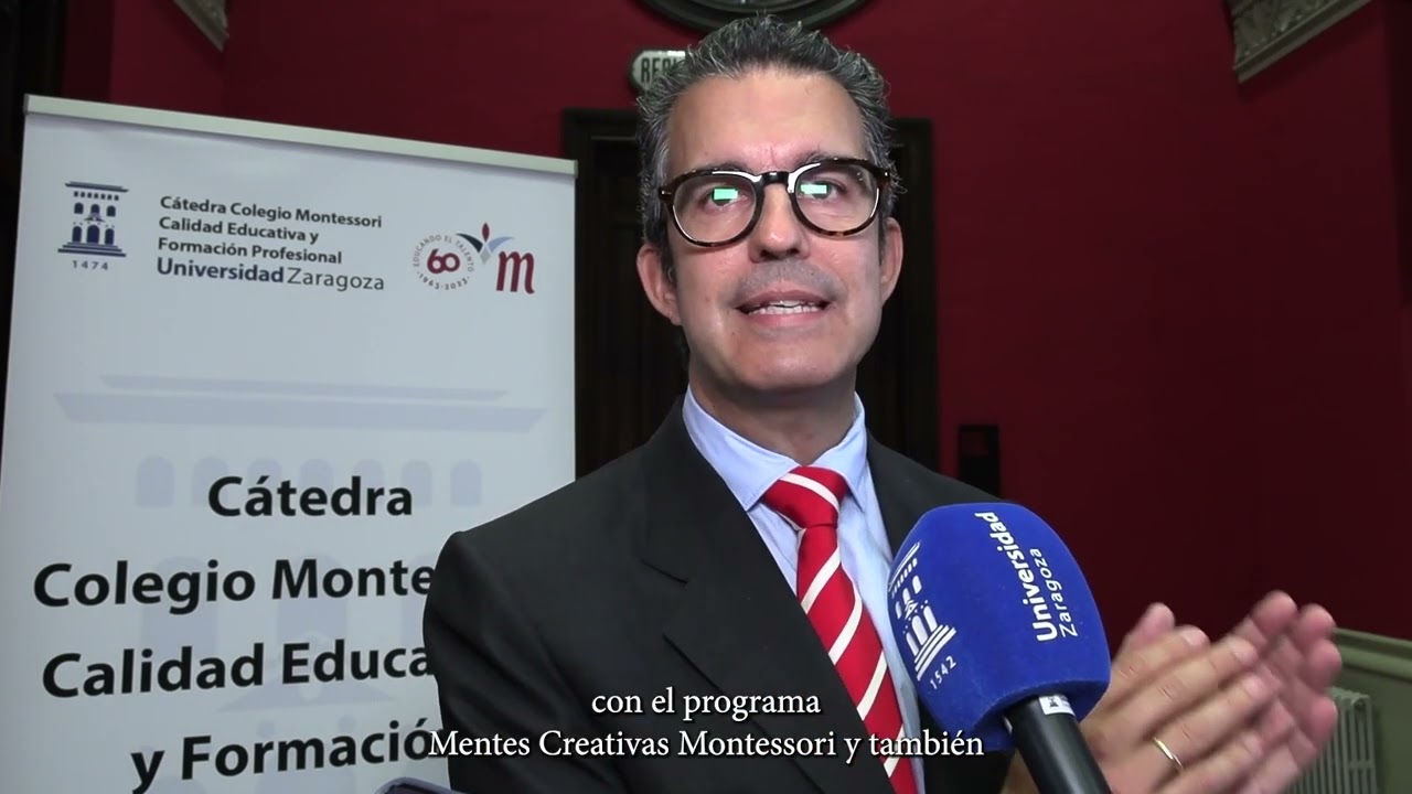 Se presenta en Unizar la Cátedra Colegio Montessori Calidad Educativa y Formación Profesional
